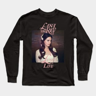 Lana Del Rey Lust For Life Long Sleeve T-Shirt